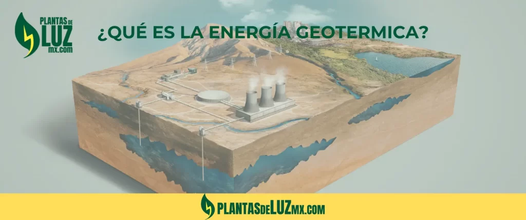 Qué es la Energía Geotérmica