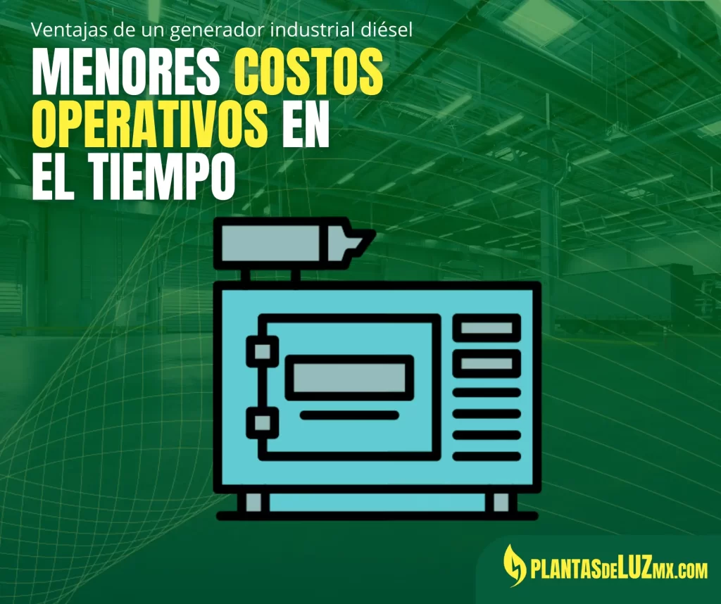 Ventajas de los generadores industriales Diesel - Costos Operativos